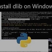 How To Install Dlib Library For Python 3 On Windows