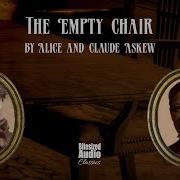 The Empty Chair Alice And Claude Askew A Bitesized Audiobook