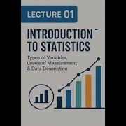 Lecture 01 Introduction To Statistics Types Of Variables Levels Of Measurement Data Description