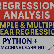 Regression Analysis In Machine Learning Simple Multiple Linear Regression With Python