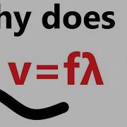 Why Does V Fλ Derivation Of The Wave Equation