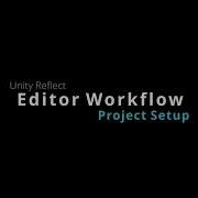 Unity Reflect Editor Workflow 01 Project Setup