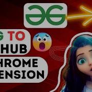 GFG To GitHub Chrome Extension Seamlessly Transfer Your Code Snippets ZlozieCode Code