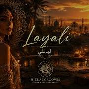 Ritual Grooves Records Layali Organic Deep House Arabic Vocals