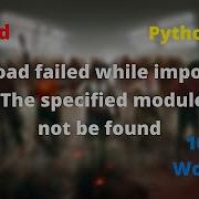 Dll Load Failed The Specified Module Could Not Be Found