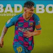 Lionel Messi Bad Boy 2019 2020 Skills And Goals
