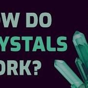 How Do Crystals Work Graham Baird