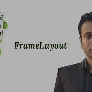 Android Bangla Tutorial 5 4 Frame Layout Android Example