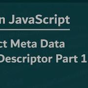 Learn JavaScript In Arabic 2021 157 Object Meta Data And Descriptor Part 1