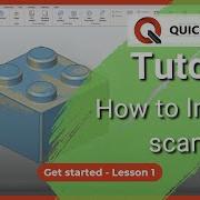Tutorial Get Started Lesson 1 How To Import Scan Data