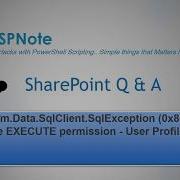 System Data SqlClient SqlException 0x80131904 The EXECUTEpermission User Profile Issue 1 Minuit