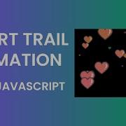 Create Heart Trail Animation Using Javascript