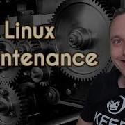 Linux Maintenance
