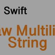 How To Swift 5 Raw Multiline String Tutorial 2