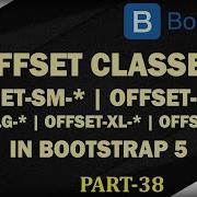 38 Bootstrap 5 Offset Classes Offsetting Columns Bootstrap Bootstrap Tutorial Hindi Urdu