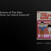 Behind The Scenes Of The Ellen DeGeneres Show W Adore Delano