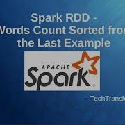 Spark RDD Words Count Sorted From The Last Example