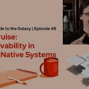 GitOps Guide To The Galaxy E48 OpsCruise Observability In Cloud Native Systems