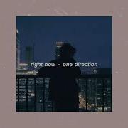 One Direction Right Now Slowed And Reverb