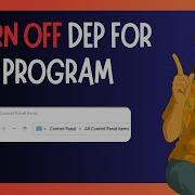 How To Turn Off Data Execution Prevention DEP For Particular Program GUIDE