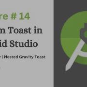 How To Create Custom Toast In Android Studio Lecture 14 Coding With Nida