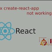 Npx Create React App Not Working