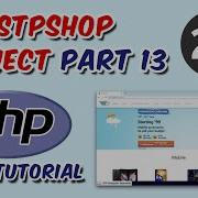 PHP Live STPShop Project Part 13 PHP Tutorials Ch 22