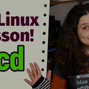 There S More To Learn About The Cd Command Lil Linux Lesson