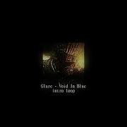 Glare Void In Blue 10 Minutes Intro Loop