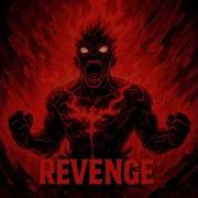 REVENGE SUPER SLOWED