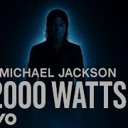 Michael Jackson 2000 WATTS Videoclip Alternate Version