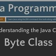 Learn Java Programming Byte Class Tutorial