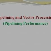 Pipelining And Vector Processing In Hindi Lec3