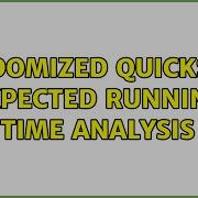 Randomized Quicksort Expected Running Time Analysis