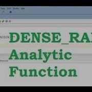 DENSE RANK Analytic Function In SQL With An Example