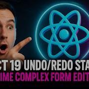 React 19 Undo Redo Stack Real Time Complex Form Editing