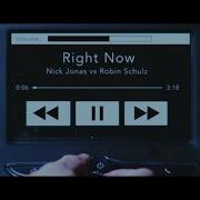 Nick Jonas Robin Schulz Right Now Lyric Video