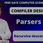 CD Parsers Recursive Descent Parser Ravindrababu Ravula Free GATE CS Classes
