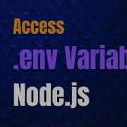 How To Create And Access Env Variable In Node Js Access Env Variable In Node Js