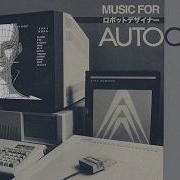 MUSIC FOR AUTOCAD Ambient Electronica IDM