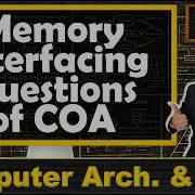 Memory Interfacing Questions In Computer Organization Architecture Solved Problems 3