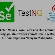 Fetch Values From Excel And Do Parameterization Using DataProvider Annotation In TestNG