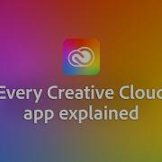 Adobe Creative Cloud 101 Every App In 10 Mins