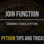 Join Function Python Tips And Tricks 9