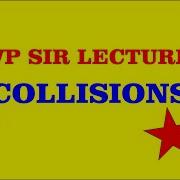 COLLISIONS 5 VARIABLE MASS SYSTEM AND PROBLEMS