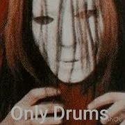 Slipknot Surfacing Only Drums