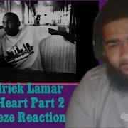 Kendrick Lamar The Heart Pt 2 Feat Dash Snow Squeeze Reaction