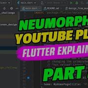 Youtube Player With Neumorphism Design FlutterExplained Part I