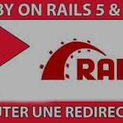 Comment Créer Une Redirection Sur Ruby On Rails Tutoriel Français 2018
