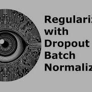 Regularization With Dropout And Batch Normalization